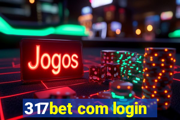 317bet com login